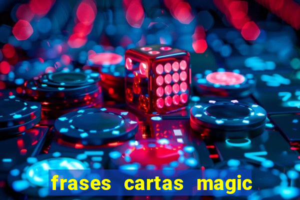 frases cartas magic the gathering